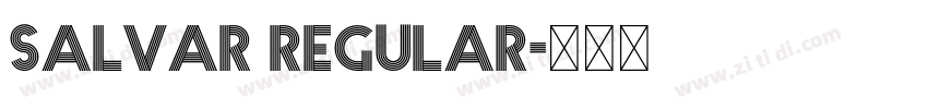 Salvar Regular字体转换